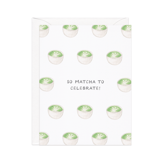 Amy Zhang - Matcha Tea Celebration — Asian Food Pun Congrats Card - Dear John