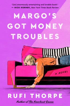 HarperCollins - Margo's Got Money Troubles : Rufi Thorpe - Dear John