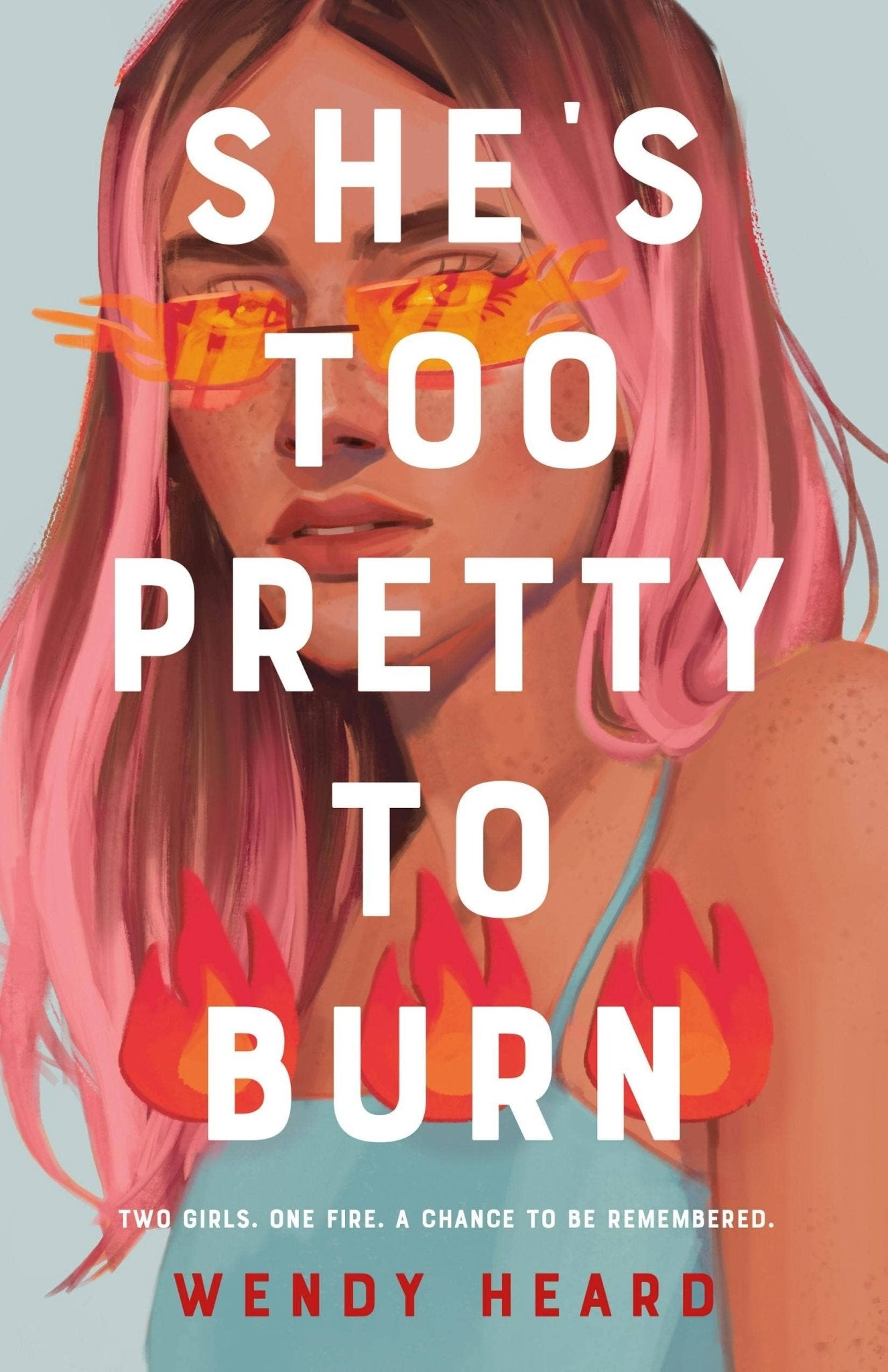 She's Too Pretty To Burn by Wendy Heard - Dear John