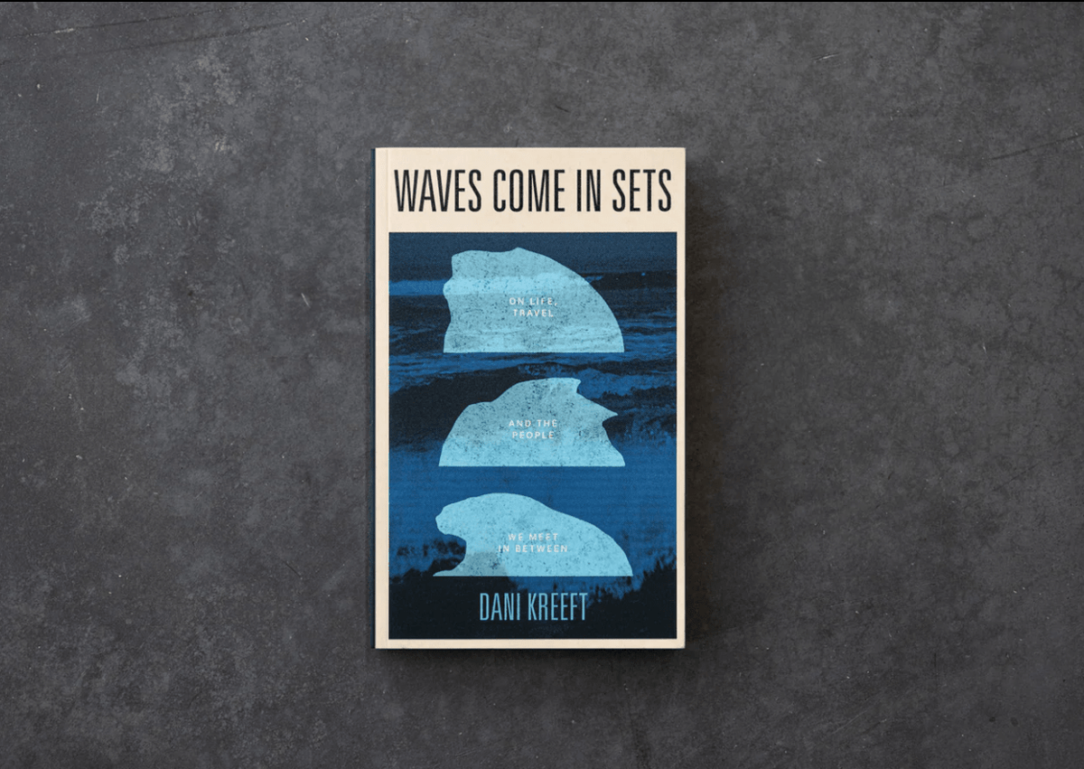 Waves Come In Sets: On Life, Travel And People - Dear John