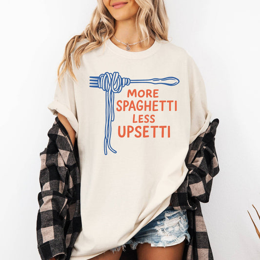 More Spaghetti, Less Upsetti, Funny, Cute, Pun T-Shirt