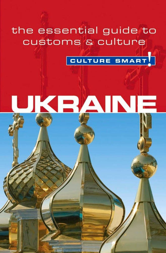 Ukraine - Culture Smart!