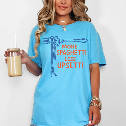 More Spaghetti, Less Upsetti, Funny, Cute, Pun T-Shirt