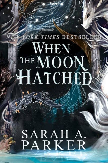 When the Moon Hatched — Sarah A. Parker
