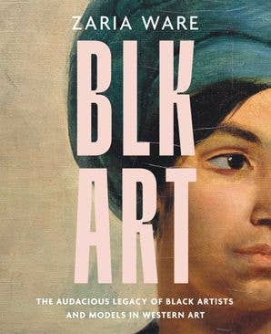 HarperCollins - BLK ART : Zaria Ware