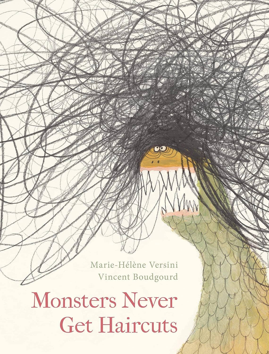 Monsters Never Get Haircuts — Marie-Hélène Versini