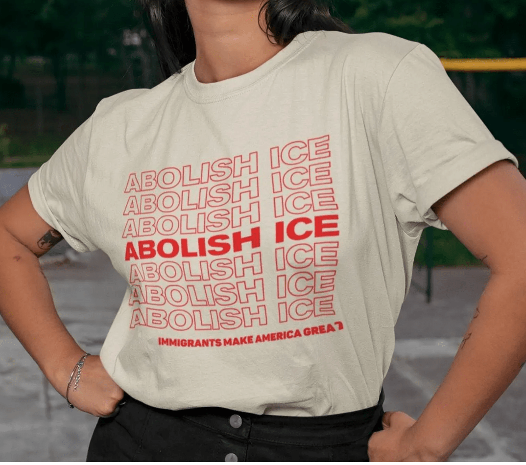 Abolish ICE Graphic T-Shirt, Immigrants Make America Great - Dear John