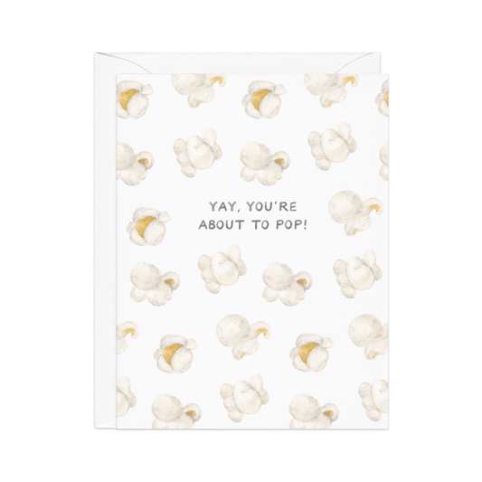 About To Pop Pregnancy — Food Pun Baby Shower Card - Dear John
