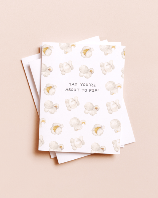 About To Pop Pregnancy — Food Pun Baby Shower Card - Dear John