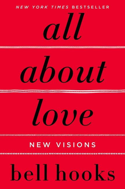 All About Love : New Visions : bell hooks - Dear John