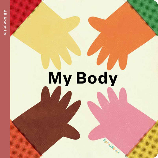 All About Us: My Body — Boxer Books - Dear John