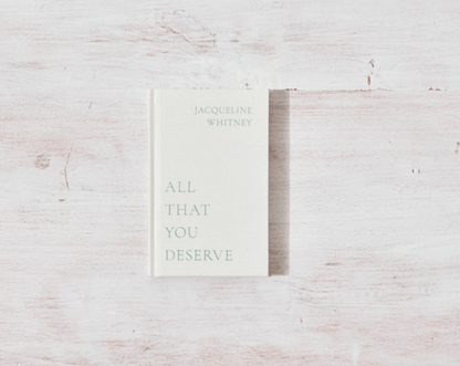 All That You Deserve — Jacqueline Whitney - Dear John