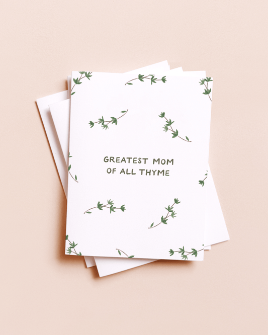 Amy Zhang - Greatest Mom of All Thyme — Food Pun Mother's Day Card - Dear John