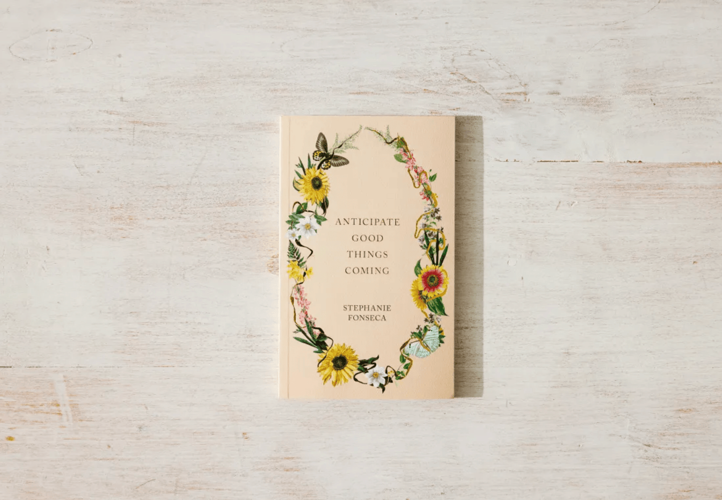 Anticipate Good Things Coming by Stephanie Fonseca - Dear John
