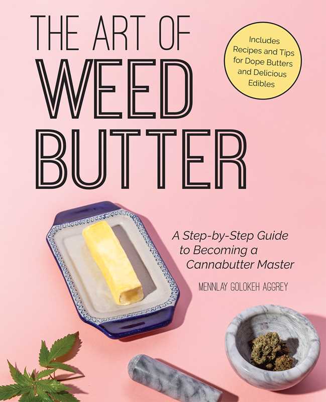 Art of Weed Butter by Mennlay Golokeh Aggrey - Dear John