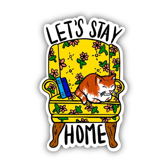 Big Moods - Let's Stay Home Cat Chair Sticker - Dear John