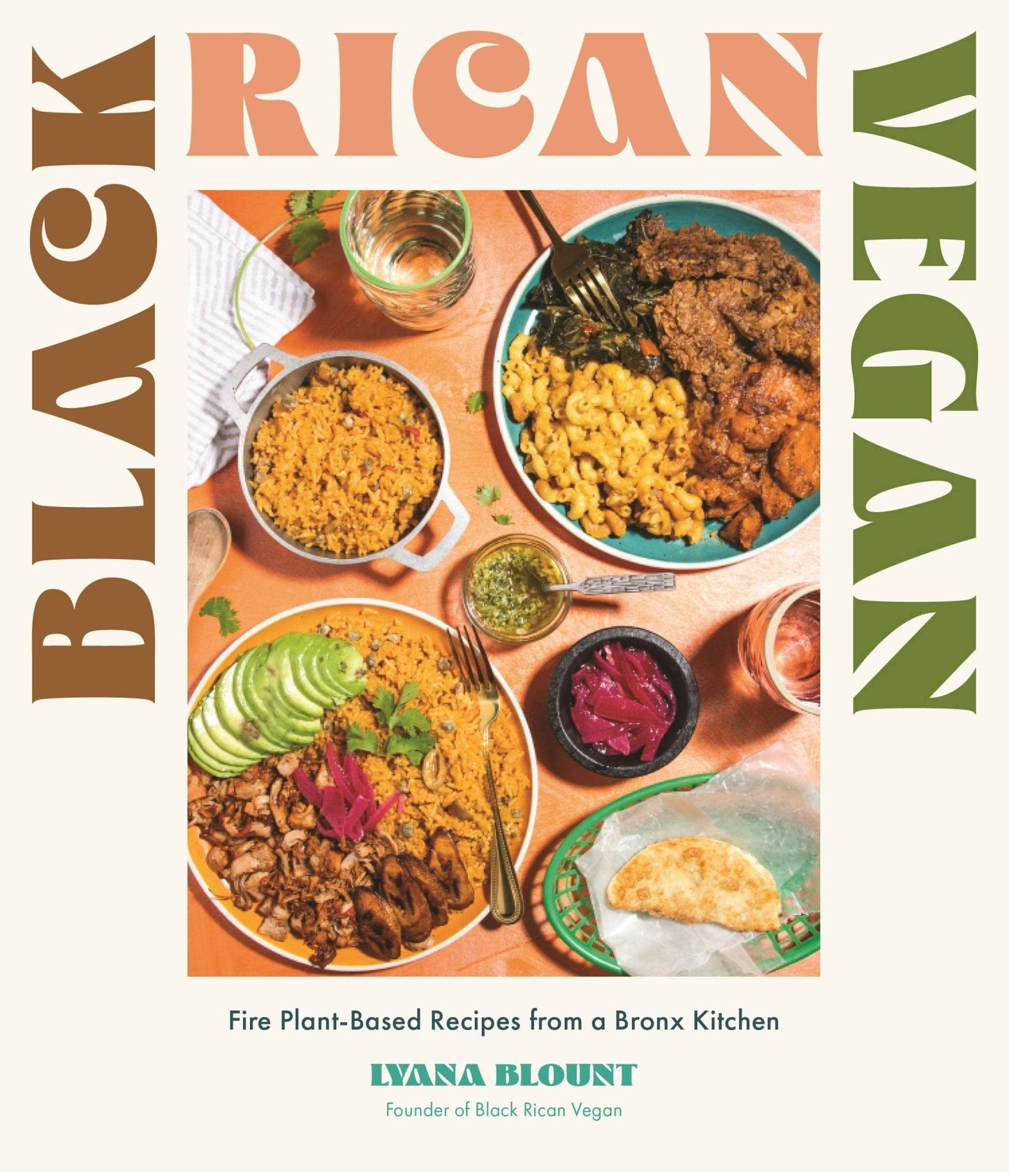Black Rican Vegan: Fire Plant - Based Recipes From Bronx - Dear John
