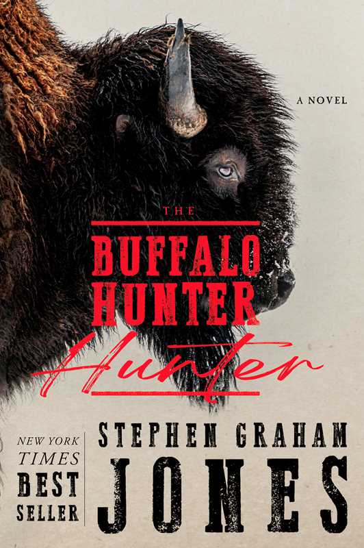 Buffalo Hunter Hunter by Stephen Graham Jones - Dear John