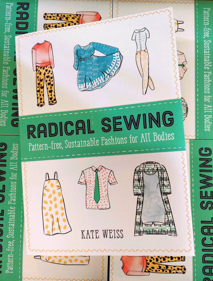 Radical Sewing — Pattern-Free, Sustainable Fashions for All Bodies