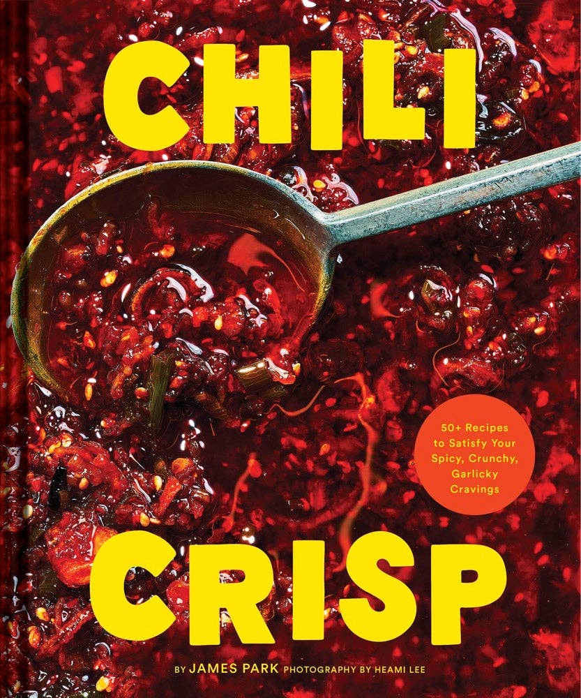 Chronicle Books - Chili Crisp - Dear John
