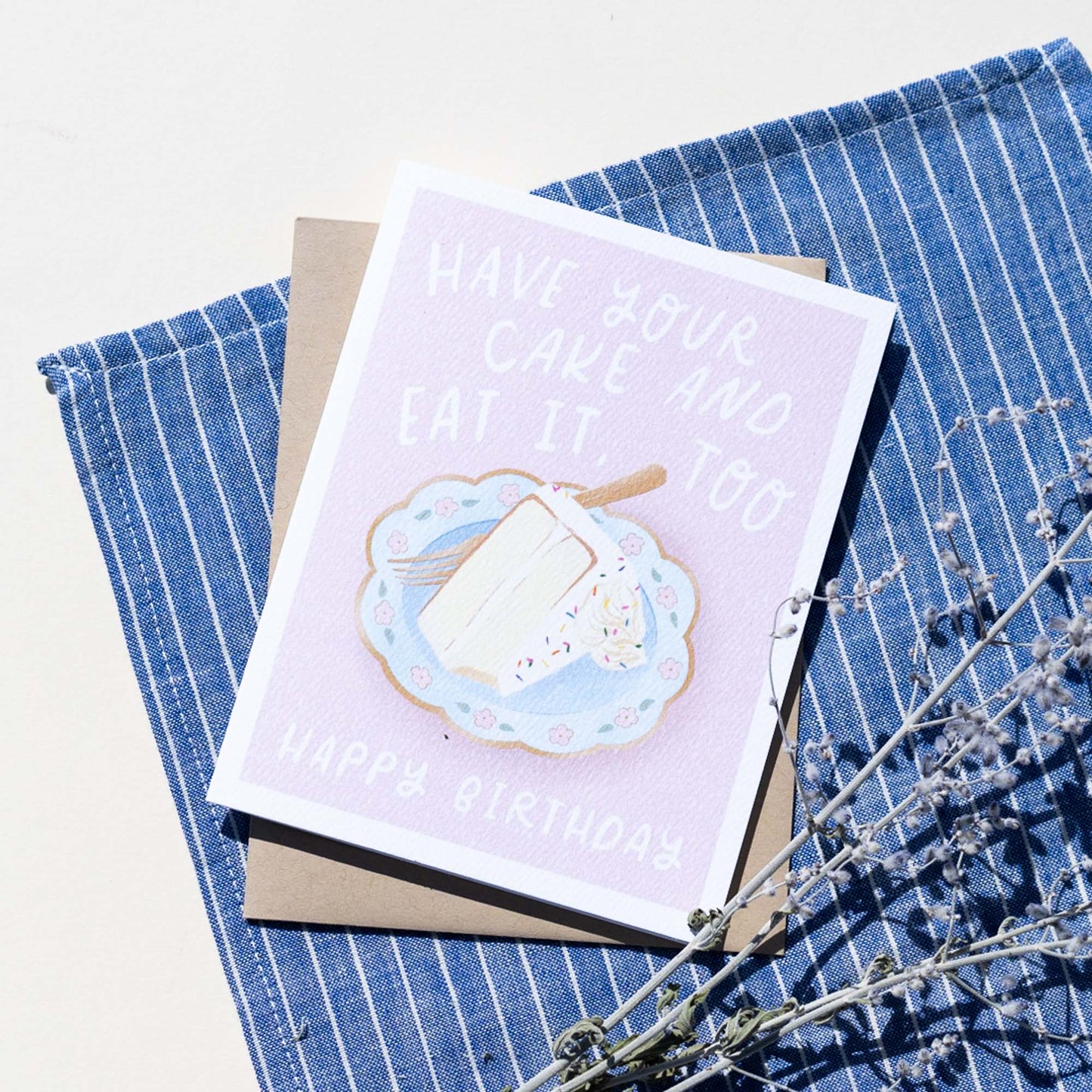 Finch and Flourish Paper Goods - Have Your Cake Birthday Card - Dear John