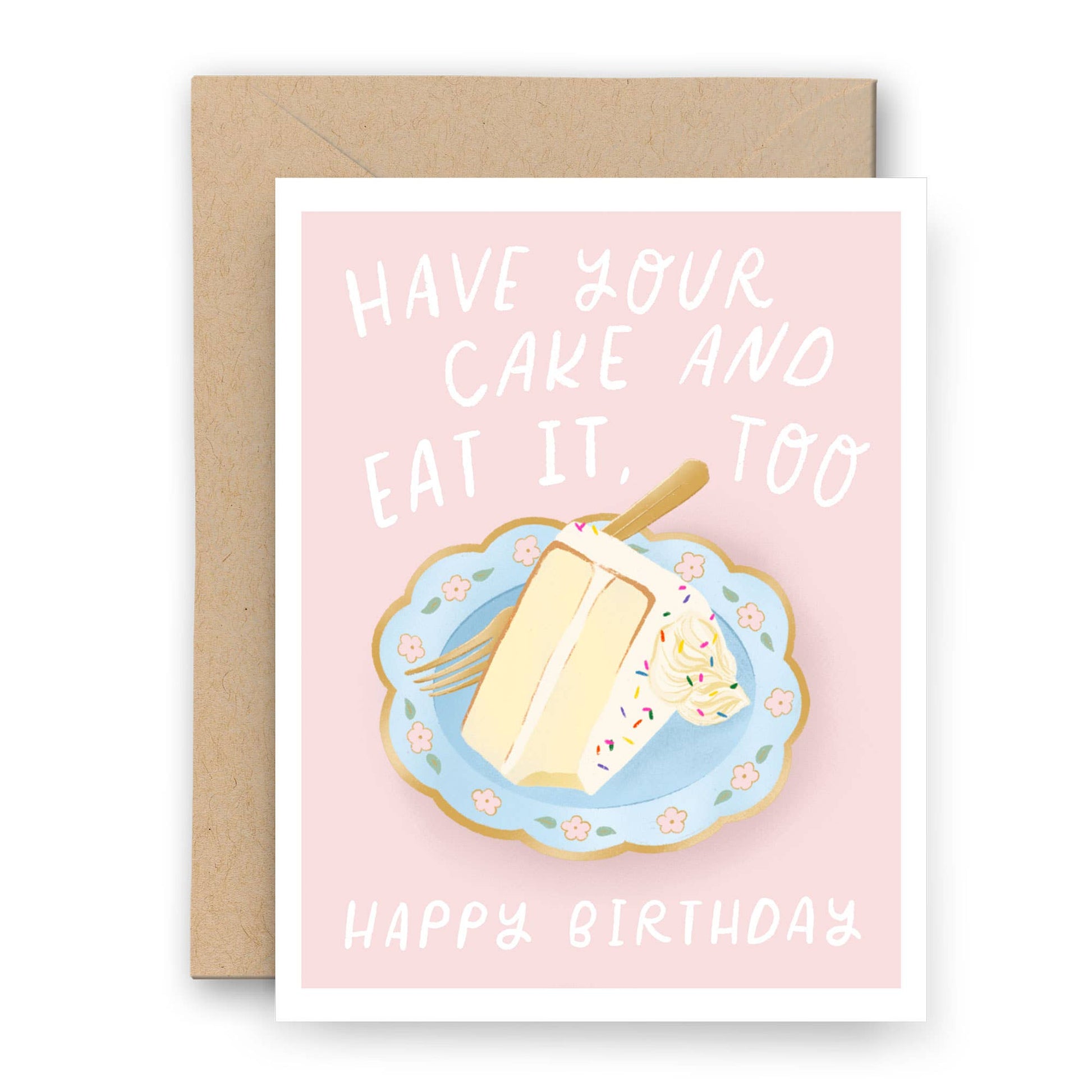 Finch and Flourish Paper Goods - Have Your Cake Birthday Card - Dear John