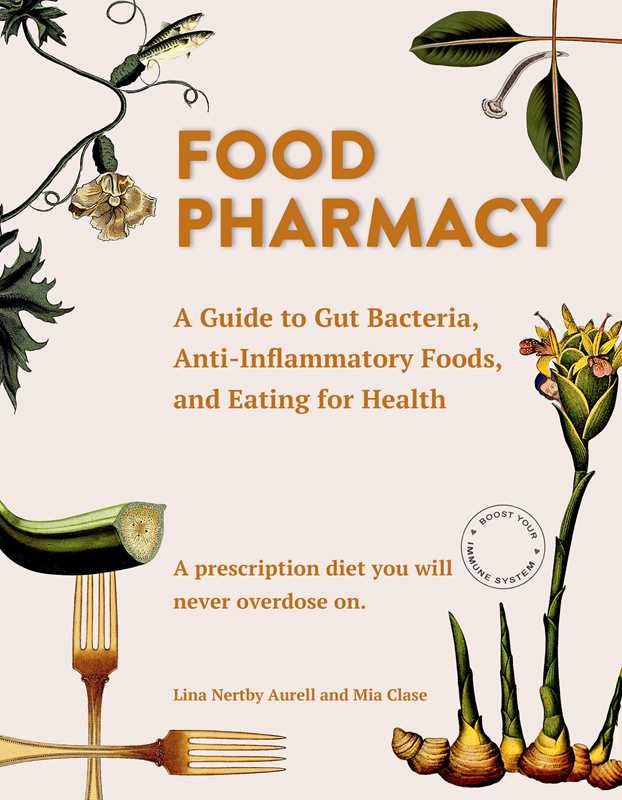 Food Pharmacy by Lina Aurell - Dear John