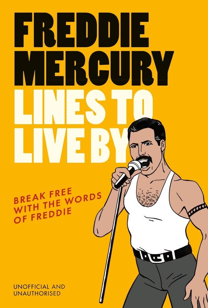 Freddie Mercury Lines to Live By - Dear John
