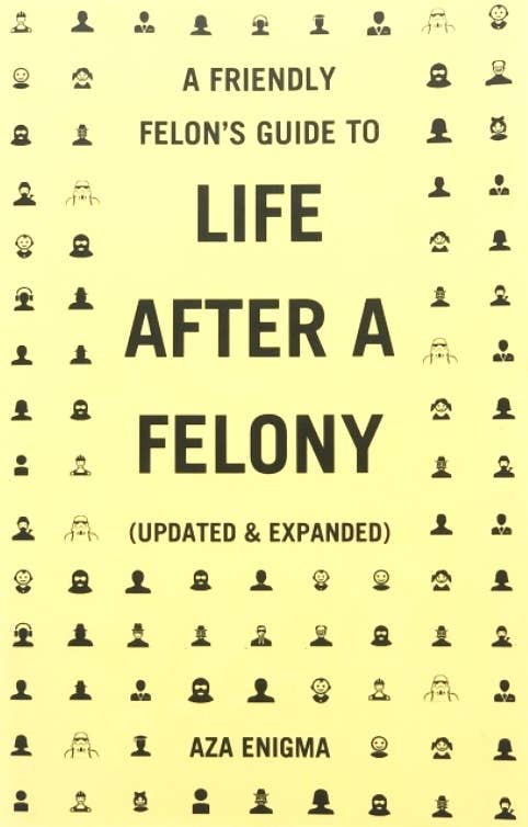 Friendly Felon's Guide to Life After a Felony (Zine) - Dear John