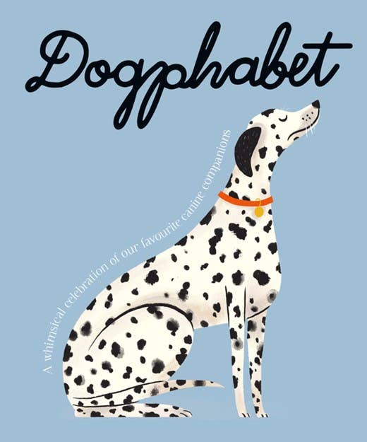 HarperCollins - Dogphabet: A whimsical celebration of our favorite canines - Dear John