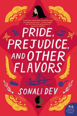 HarperCollins - Pride, Prejudice, and Other Flavors : Sonali Dev - Dear John