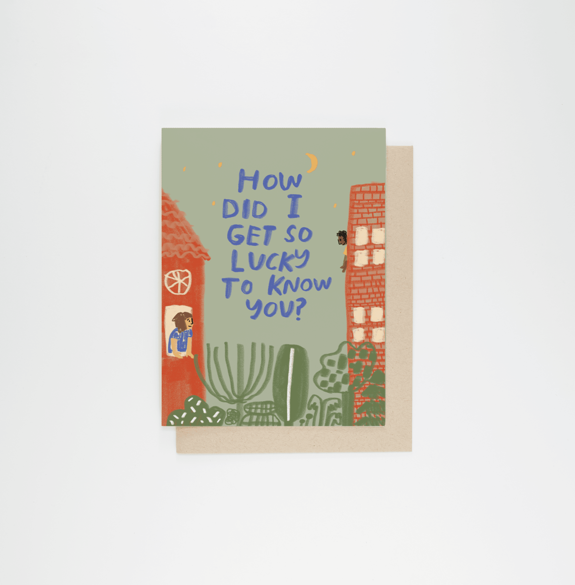How did I get so lucky? — Friendship Greeting Card - Dear John