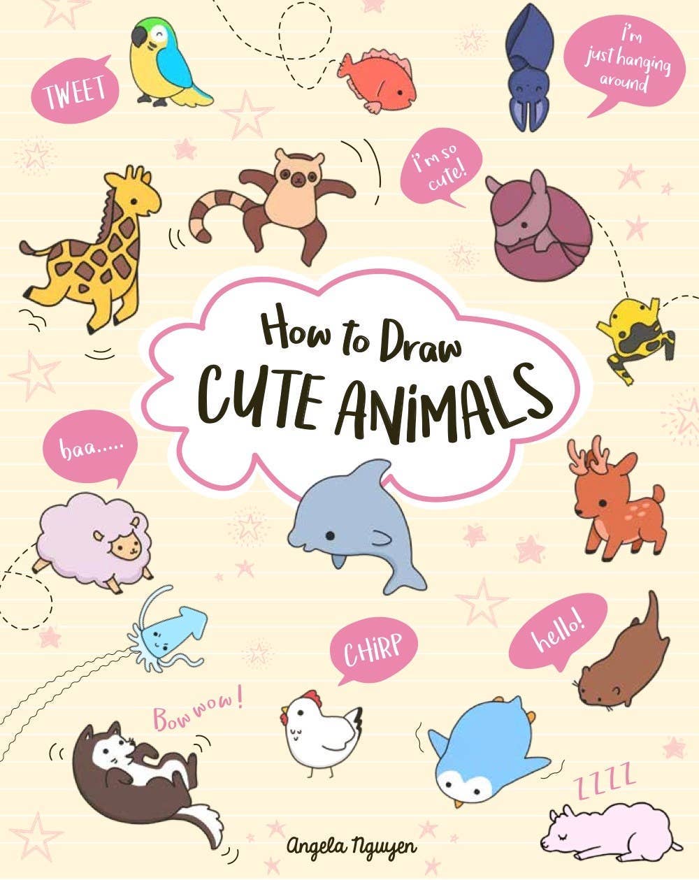 How to Draw Cute Animals — Angela Nguyen - Dear John