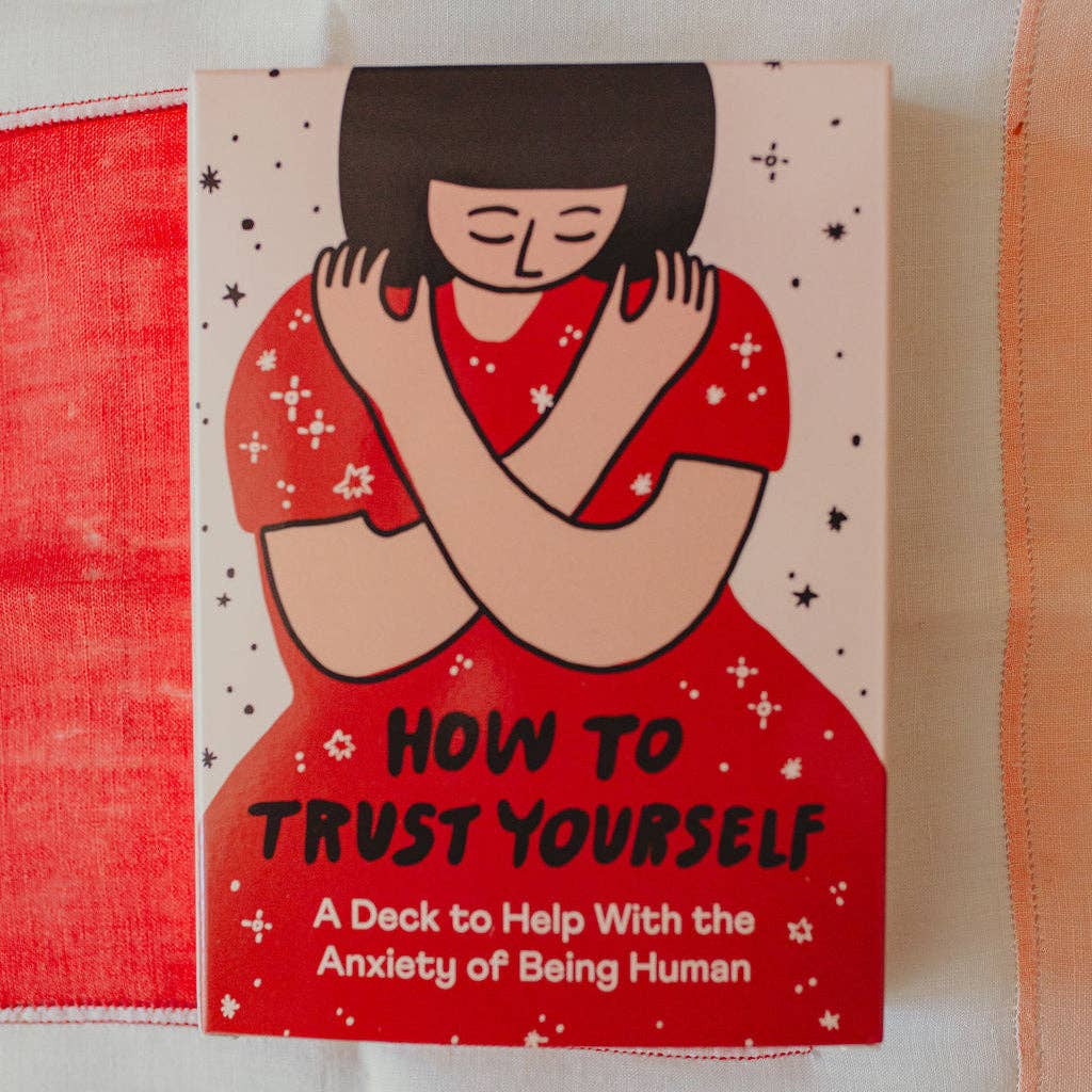 How to Trust Yourself, An Anxiety Deck - Dear John