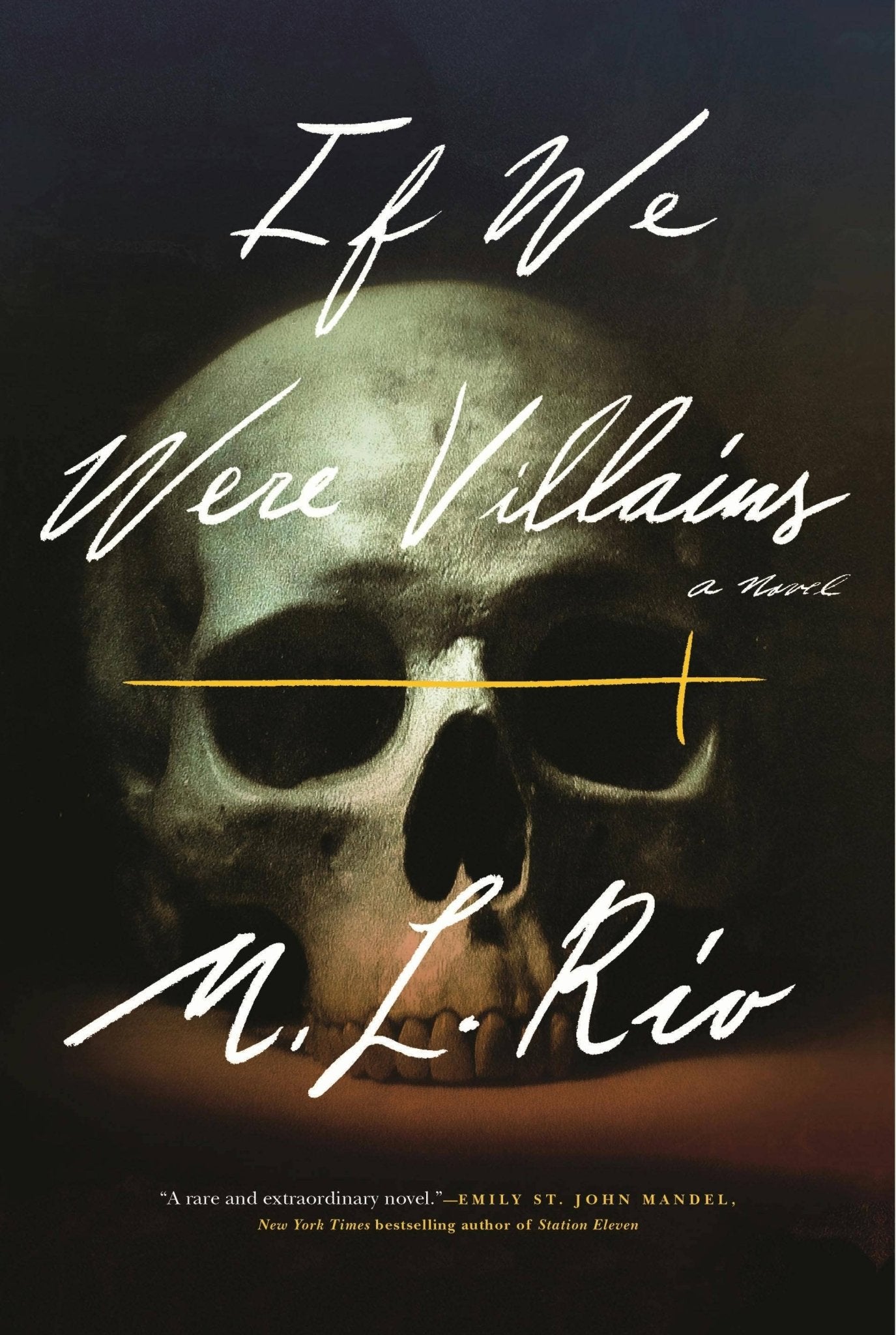 If We Were Villains: A Novel - Dear John
