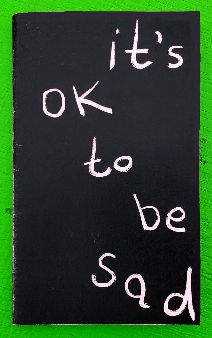 It’s OK to Be Sad — Illustrated Poem Zine - Dear John