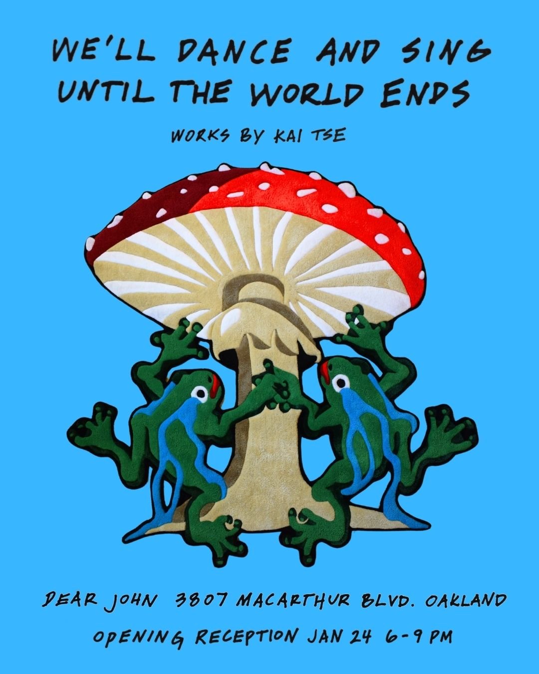 Kai N. Tse: We'll Dance and Sing Until the World Ends - Dear John