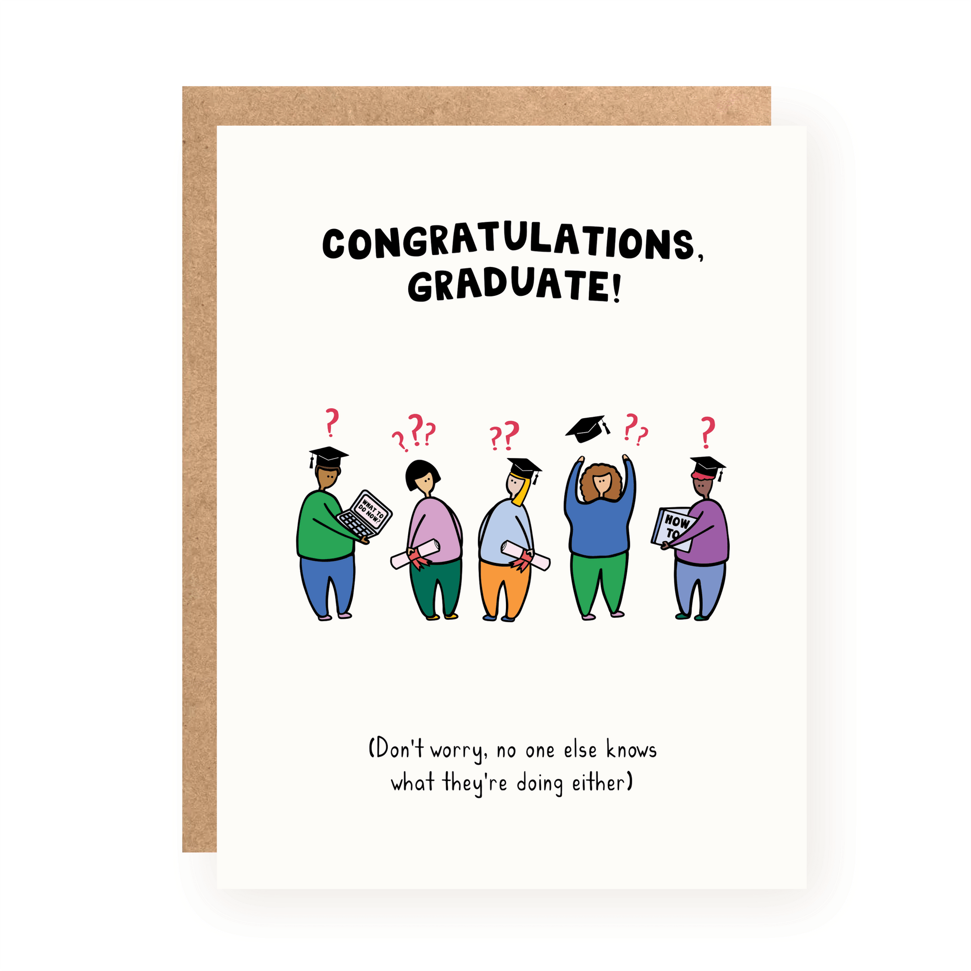 Kwohtations - No One Knows What They're Doing Graduation Card - Dear John