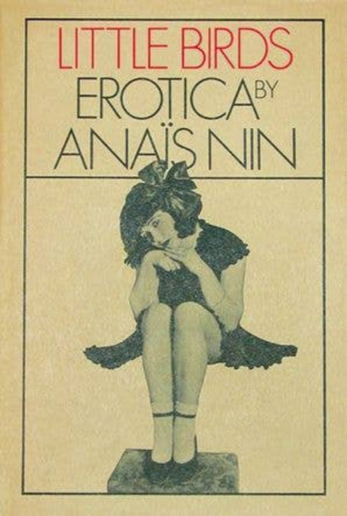 Little Birds — Anaïs Nin - Dear John
