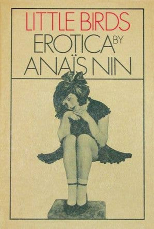 Little Birds — Anaïs Nin - Dear John