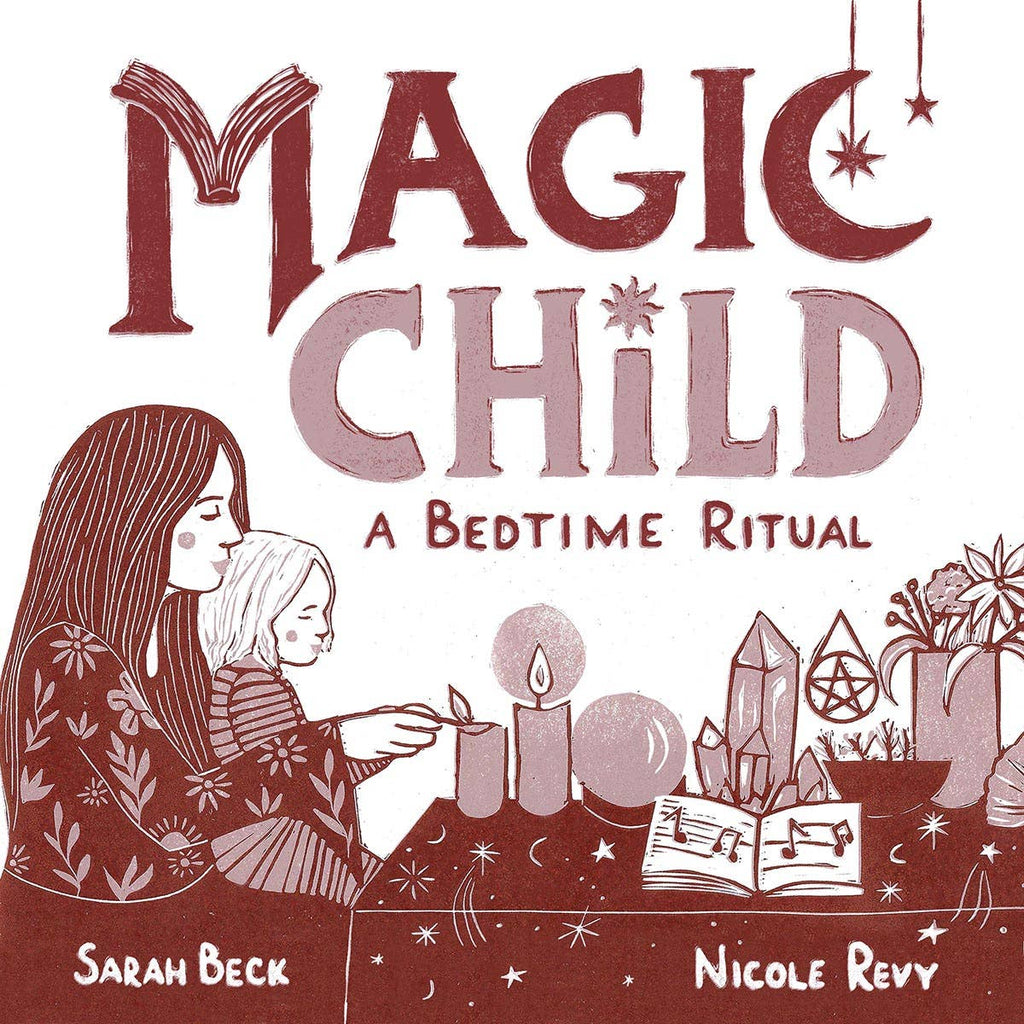 Magic Child: A Bedtime Ritual (Children's Board Book) - Dear John
