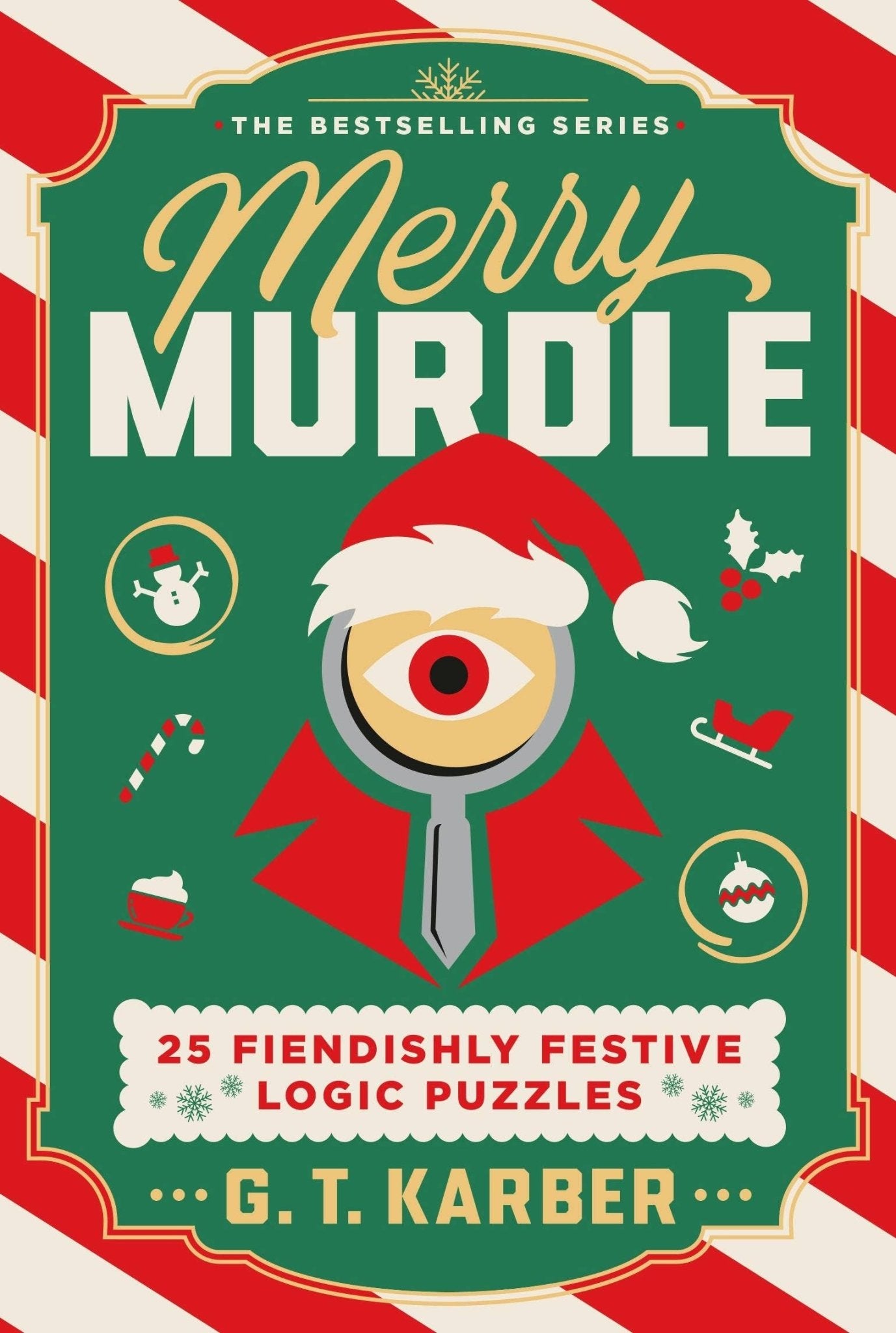 Merry Murdle: 25 Fiendishly Festive Logic Puzzles - Dear John