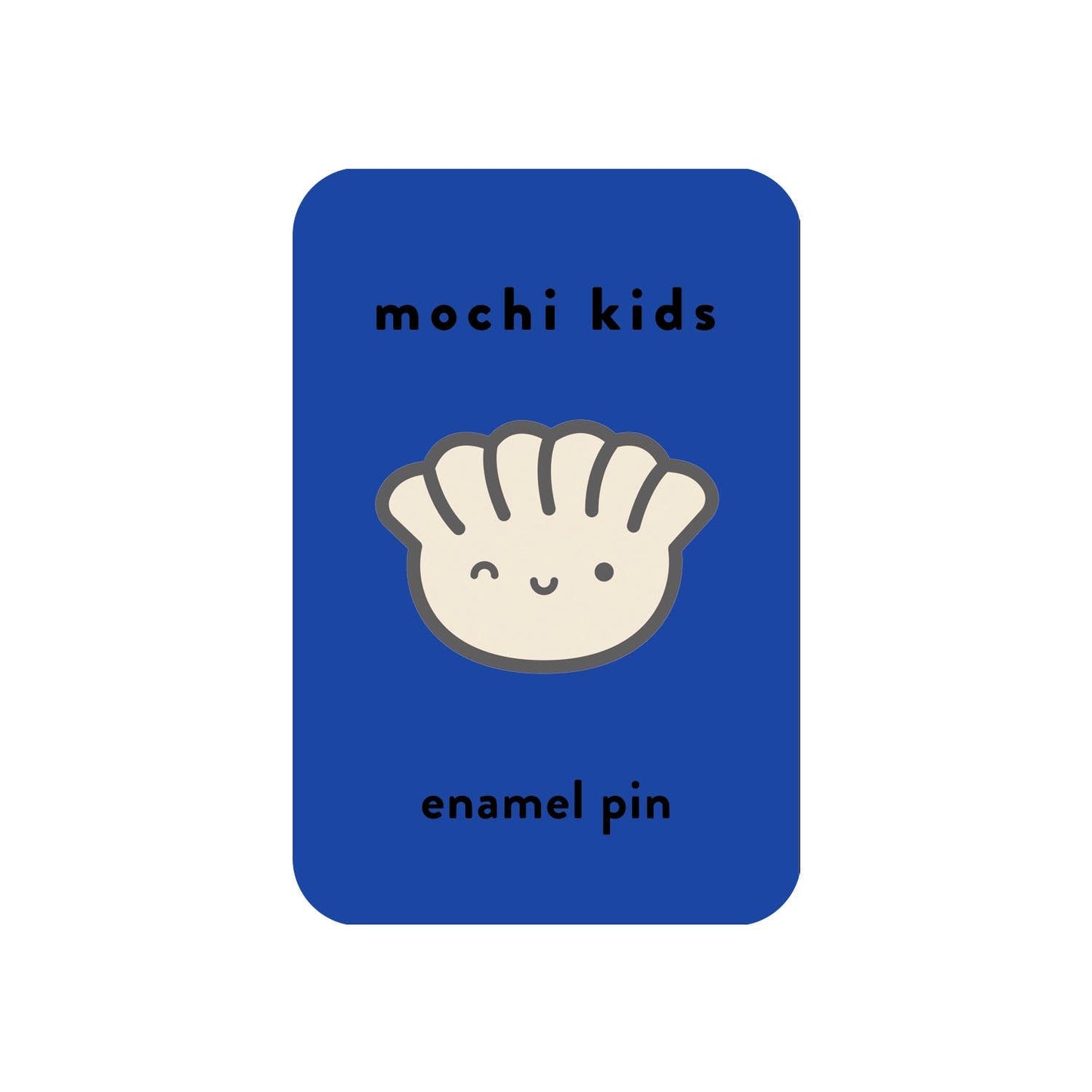 Mochi Kids - Gyoza Enamel Pin - Dear John