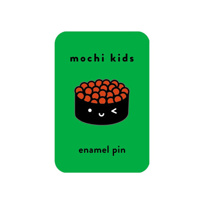 Mochi Kids - Ikura Sushi Enamel Pin - Dear John