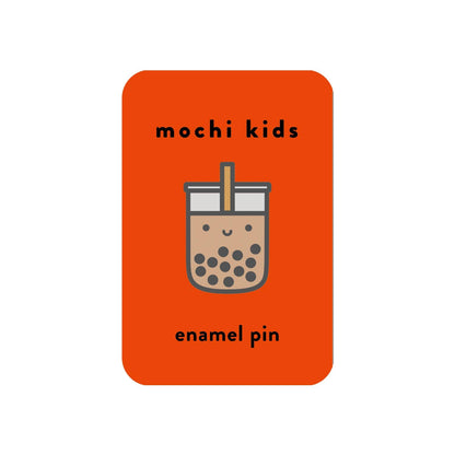 Mochi Kids - Kawaii Boba Enamel Pin - Dear John