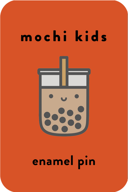 Mochi Kids - Kawaii Boba Enamel Pin - Dear John