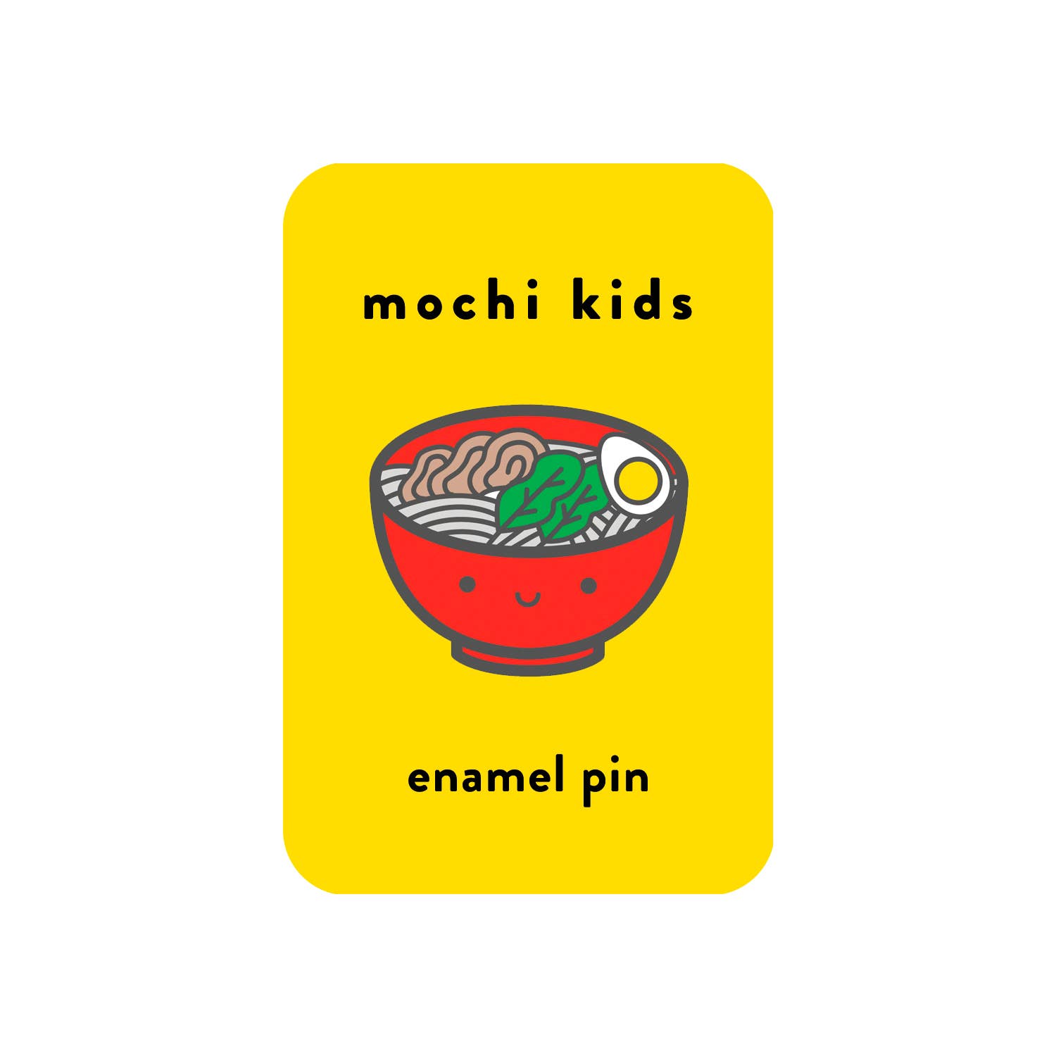 Mochi Kids - Ramen Enamel Pin - Dear John
