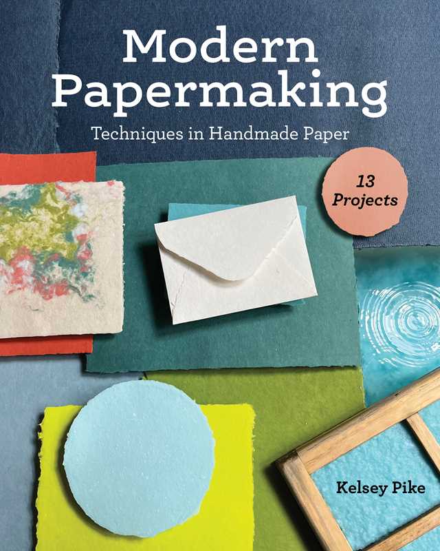Modern Papermaking by Kelsey Pike - Dear John