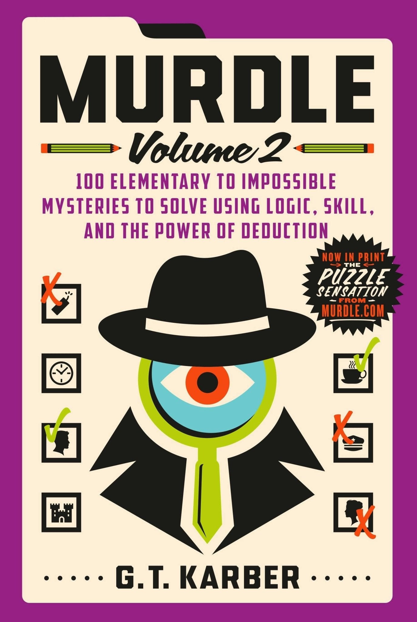 Murdle Volume 2: 100 Logic And Deduction Mysteries - Dear John