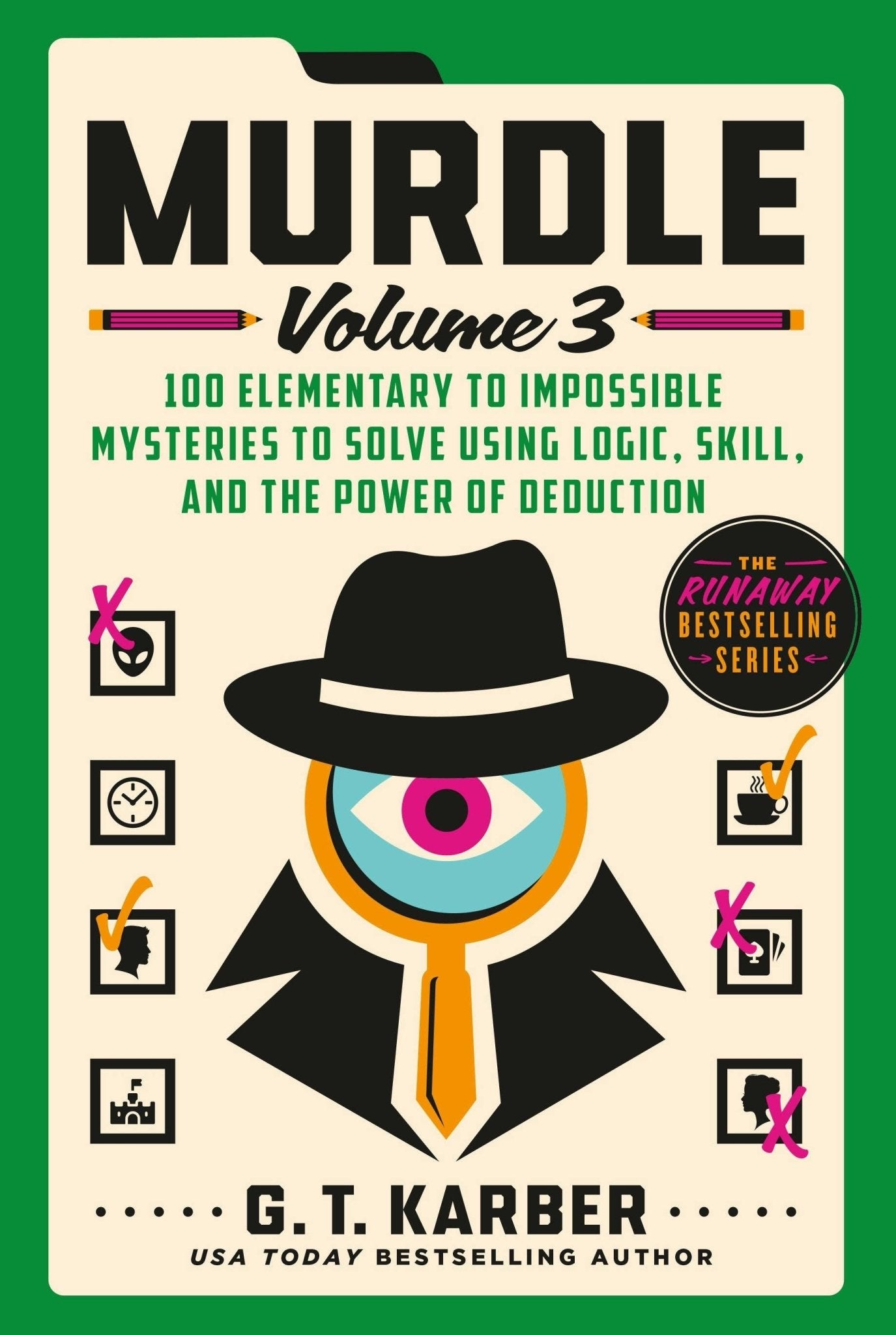 Murdle Volume 3: 100 Logic And Deduction Mysteries - Dear John